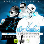 Farruko Ft Kendo Kaponi - Te Envidian MP3