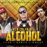 Benyo El Multi Ft Juhn El All Star y Wayze - Por Culpa Del Alcohol MP3